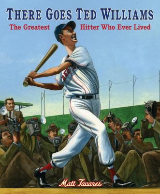 There goes Ted Williams : the greatest hitter who ever lived cover image
