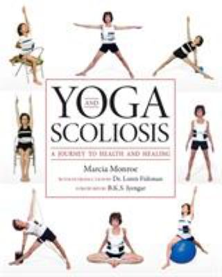 Yoga and scoliosis : a journey to health and healing cover image