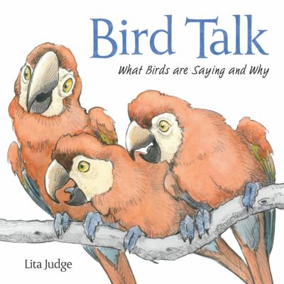 Bird talk : what birds are saying and why cover image