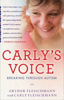 Carly's voice : breaking through autism cover image