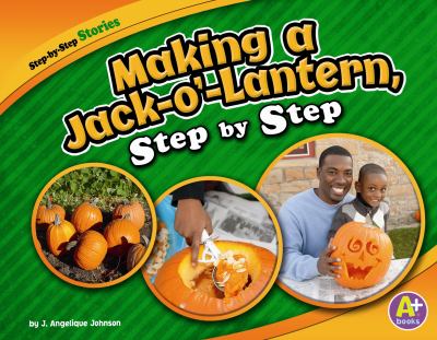 Making a Jack-o'-lantern, step by step cover image