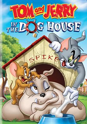 Tom & Jerry. In the dog house cover image