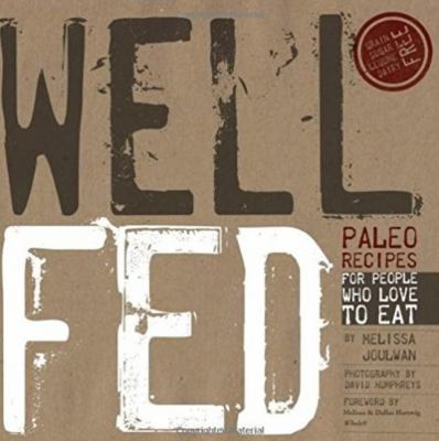 Well fed : Paleo recipes for people who love to eat cover image