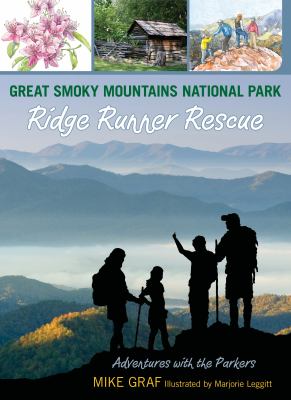Great Smoky Mountains National Park, ridge runner rescue : a family journey in one of our greatest national parks  cover image cdn