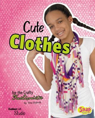 Cute clothes for the crafty fashionista cover image