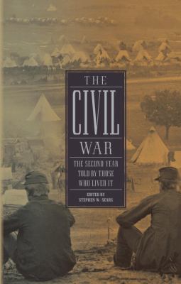 The Civil War : the second year told by those who lived it cover image