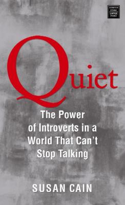 Quiet the power of introverts in a world that can't stop talking cover image