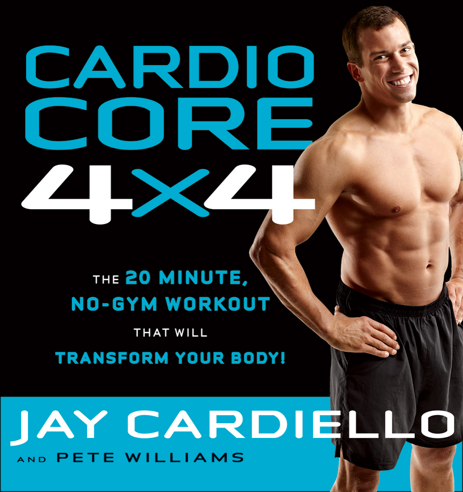 Cardio core 4 x 4 : the 20 minute, no-gym workout that will transform your body!  cover image cdn
