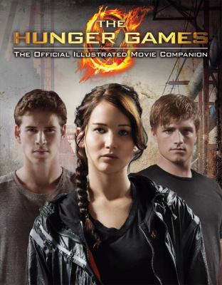 The Hunger Games : the official illustrated movie companion cover image