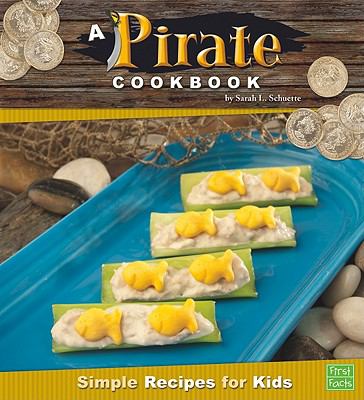 A pirate cookbook : simple recipes for kids cover image