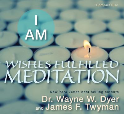 I am wishes fulfilled meditation cover image
