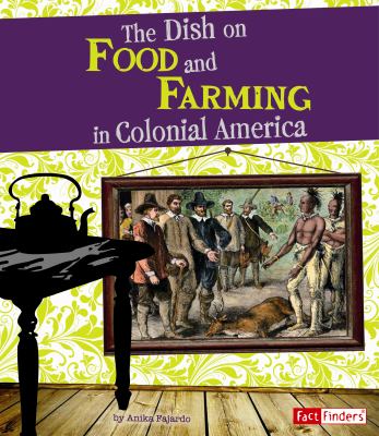 The dish on food and farming in colonial America  cover image cdn