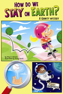 How do we stay on Earth? : a gravity mystery cover image