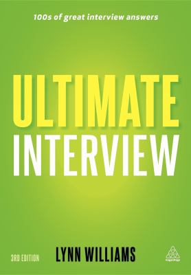 Ultimate interview : 100s of great interview answers tailored to specific jobs cover image