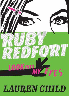 Ruby Redfort : look into my eyes cover image