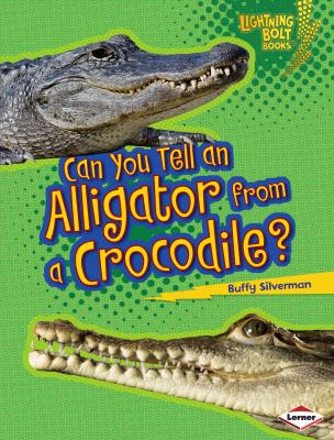 Can you tell an alligator from a crocodile?  cover image cdn