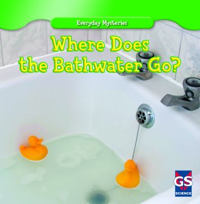 Where does the bathwater go? cover image