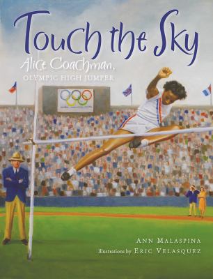 Touch the sky : Alice Coachman, Olympic high jumper cover image