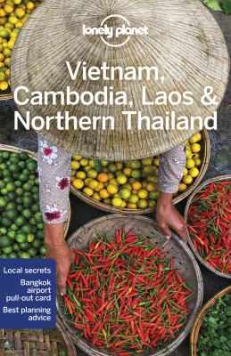 Lonely Planet. Vietnam, Cambodia, Laos & Northern Thailand cover image