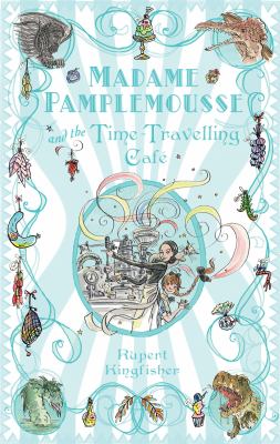 Madame Pamplemousse and the time-travelling cafe cover image