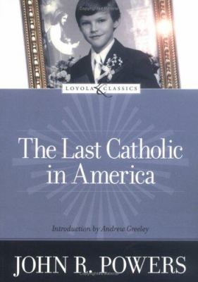 The last Catholic in America cover image