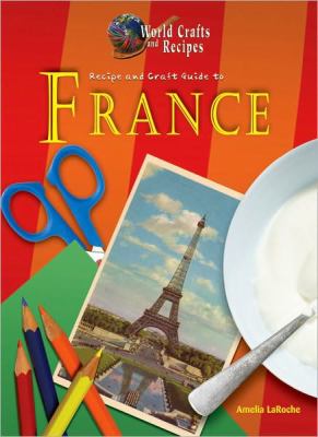 Recipe and craft guide to France cover image