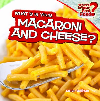 What's in your macaroni and cheese? cover image