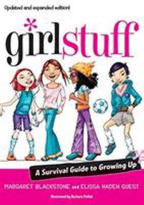 Girl stuff : a survival guide to growing up cover image