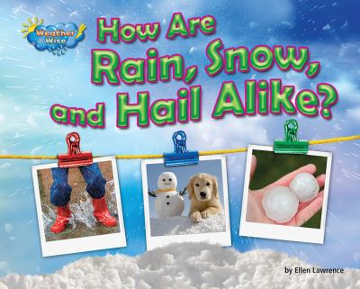 How are rain, snow, and hail alike?  cover image cdn
