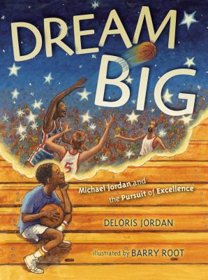Dream big : Michael Jordan and the pursuit of Olympic gold  cover image cdn