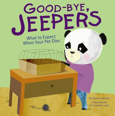 Good-bye, Jeepers : what to expect when your pet dies cover image