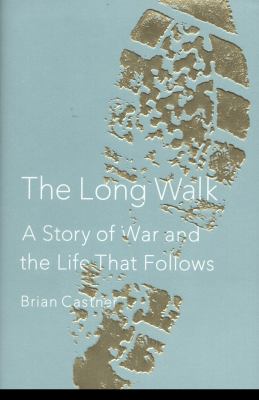 The long walk : a story of war and the life that follows  cover image cdn