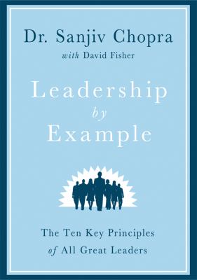 Leadership by example : the ten key principles of all great leaders cover image