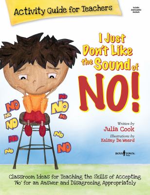 I just don't like the sound of no! : activity guide for teachers cover image