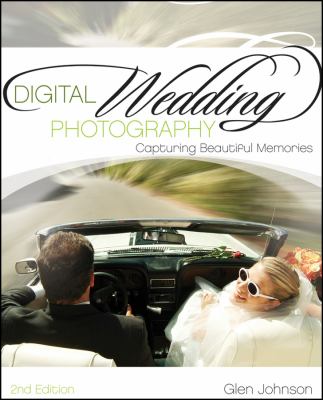 Digital wedding photography : capturing beautiful memories cover image