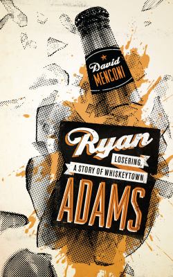Ryan Adams : Losering, a story of Whiskeytown cover image