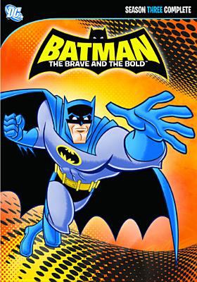Batman brave and the bold. Season 3, the final season cover image