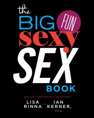 The big, fun, sexy sex book cover image