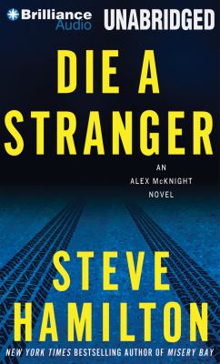 Die a stranger an Alex McKnight novel cover image