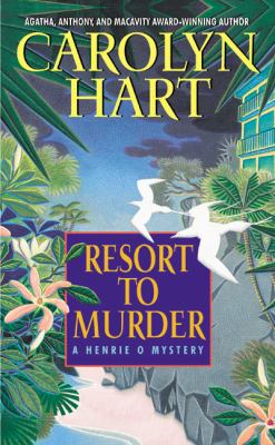 Resort to murder : a Henrie O mystery  cover image cdn