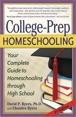 College-prep homeschooling : your complete guide to homeschooling through high school cover image