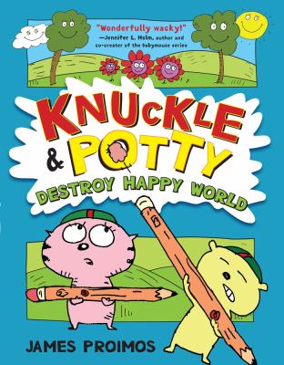 Knuckle & Potty destroy Happy World cover image