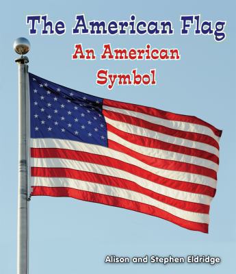 The American flag : an American symbol cover image
