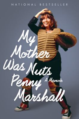 My mother was nuts : a memoir cover image