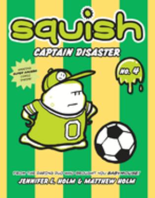 Squish. No. 4, Captain disaster cover image