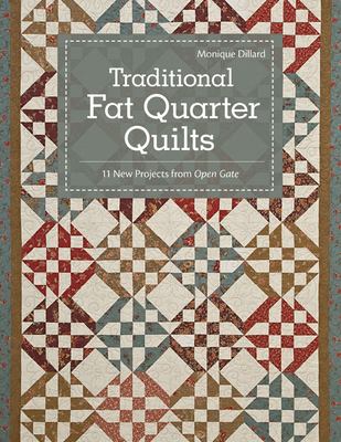 Traditional fat quarter quilts : 11 new projects from Open Gate  cover image cdn