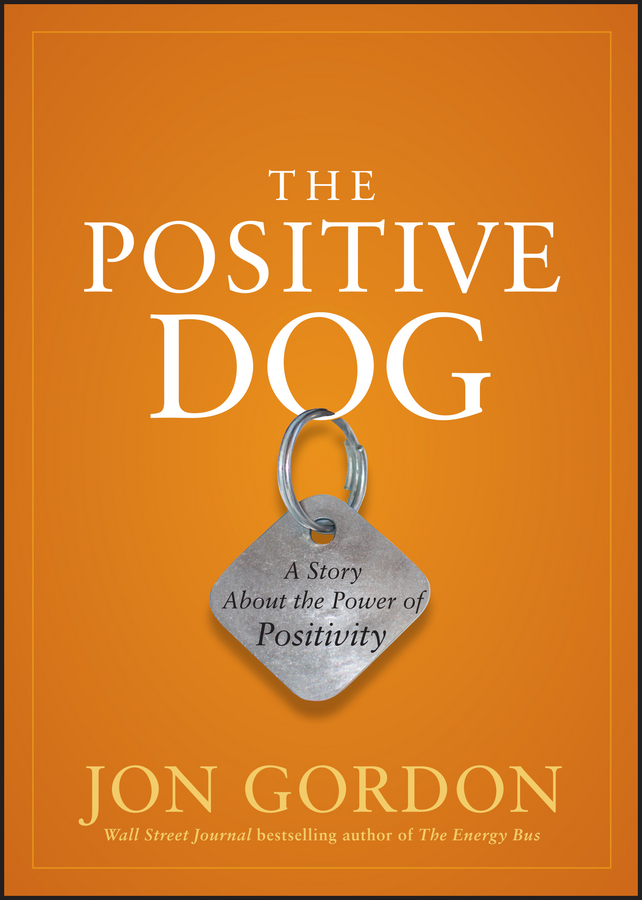 The positive dog : a story about the power of positivity cover image