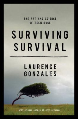 Surviving survival : the art and science of resilience cover image