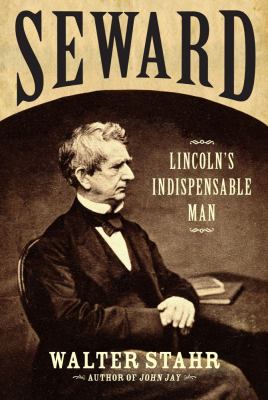 Seward : Lincoln's indispensable man cover image