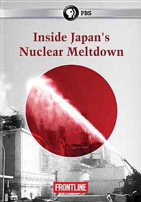 Inside Japan's nuclear meltdown cover image